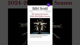 BALLET NEWS 🌟 Kennedy Center 20242025 Ballet Season [upl. by Kally]