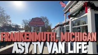 FRANKENMUTH MICHIGAN  THE ASY TV VANLIFE [upl. by Humble]