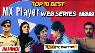 Top 10 Best Web Series on Mx Player  Free Web Series to watch  2020 [upl. by Faunie]