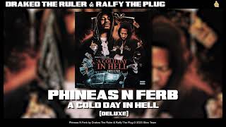 Drakeo the Ruler amp Ralfy The Plug  Phineas N Ferb Official Audio [upl. by Nnaer536]