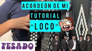 LocoPesado Tutorial Acordeón De Mi [upl. by Jehius]