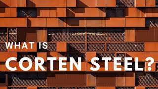 What is Corten Steel [upl. by Vickie345]