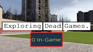 Exploring Dead Games [upl. by Ameen]