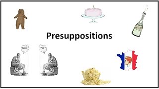 Presuppositions [upl. by Morgen]