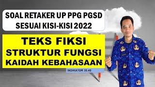 TEKS FIKSI Soal Retaker UP PPG PGSD 2022 Sesuai Kisikisi [upl. by Cowey733]