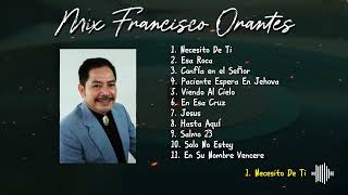 Mix de Francisco Orantes [upl. by Kiraa]