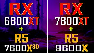 RX 6800XT  RYZEN 5 7600X3D vs RX 7800XT  RYZEN 5 9600X  PC GAMES TEST [upl. by Bobseine]