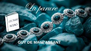 Livre audioLa parureGuy de Maupassant [upl. by Nytsua]