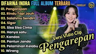 Pengarepan  Difarina Indra Full Album Terbaru  Rindu Tapi Jauh Adella Full Album Terbaru 2024 [upl. by Alyahsal]