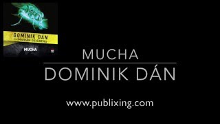 Dominik Dán  Audiokniha Mucha [upl. by Demeter]