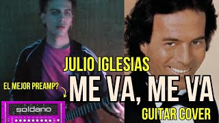 Julio Iglesias  Me Va Me Va  GUITAR COVER [upl. by Krever780]