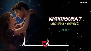 Khoobsurat  Slowed  Reverb  Lofi Song  Stree 2  Romantic Lofi Song  Hindi Lofi Song  RH LOFI [upl. by Podvin]