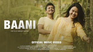 BAANI ll SUBANI MOKTAN ll OFFICIAL MUSIC VIDEO [upl. by Tecu]