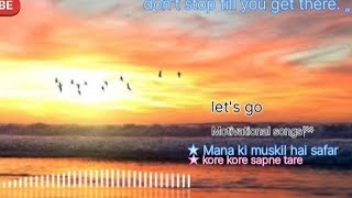 Top Motivation song Mana ki muskil hai safar share [upl. by Dolph]