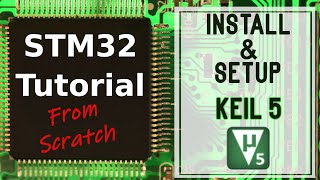 🚀 STM32 Tutorial StepbyStep Keil uVision Install amp Setup for STM32 Development  Beginners Guide [upl. by Seppala]