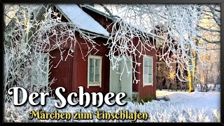 Der Schnee 🎅 Weihnachtsmärchen zum Einschlafen von Sophie Reinheimer Hörbuch zu Weihnachten [upl. by Sedgewinn]