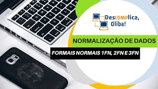 Normalização de Dados em Bancos de Dados 1FN 2FN 3FN [upl. by Allimak]