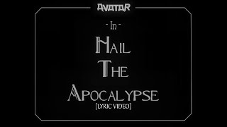 Avatar  Hail The Apocalypse Lyric Video [upl. by Sirtimid863]