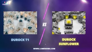 Durock T1 vs Sunflower  Tactile Switches [upl. by Volnay]