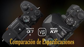 Sony A7 IV vs Pentax KP Una Comparación de Especificaciones [upl. by Pell]