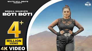 Boti Boti Full Video Bebika Dhurve ft Deep Rajput  Hindi Songs 2023  Hindi Rap Songs [upl. by Rheingold]