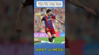 JORDI AMAT vs LIONEL MESSI  Ketika AMAT quot TEBAS Kaki MESSI timnasindonesia messi timnas [upl. by Jamnes]