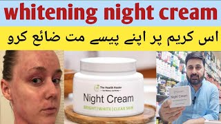 the health healer night cream review  honest Review by Abid latif  night cream for whitening [upl. by Suhpoelc]