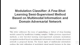 Modulation Classifier A Few Shot Learning Semi Supervised Method Based on Multimodal Information and [upl. by Ainimre]