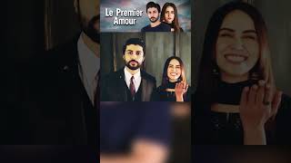 Vos acteurs préférés de Le Premier Amour love pakistanidrama amour francois entertainment [upl. by Silbahc]