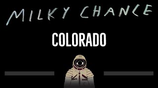 Milky Chance • Colorado CC 🎤 Karaoke Instrumental Lyrics [upl. by Eirbua567]