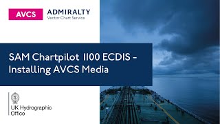 SAM Chartpilot 1100 ECDIS  Installing AVCS Media [upl. by Layla]