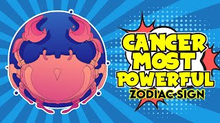 Top 14 Reasons That Make Cancer The Most Powerful Zodiac Sign [upl. by Hajan399]