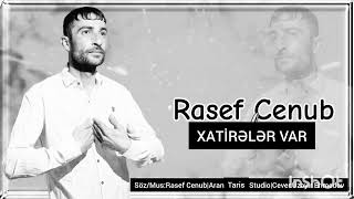 Rasef Cenub Xatireler Var  Official Audio  2024 [upl. by Sophie]