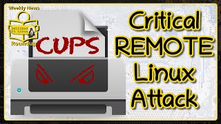 Critical REMOTE Linux Attack  Weekly News Roundup [upl. by Saenihp234]