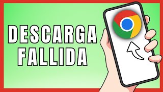 Cómo Reparar La Descarga Fallida De Chrome En Android  Muy Fácil 2024 [upl. by Fayth]