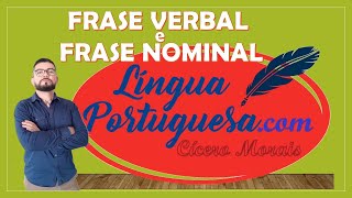 FRASE VERBAL E FRASE NOMINAL [upl. by Lesnah]