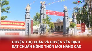 Huyện Thọ Xuân và huyện Yên Định đạt chuẩn nông thôn mới nâng cao  NSTH [upl. by Mayap]