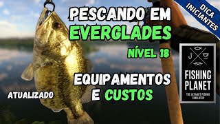 FISHING PLANET EVERGLADES NÍVEL 18 [upl. by Latsyc]