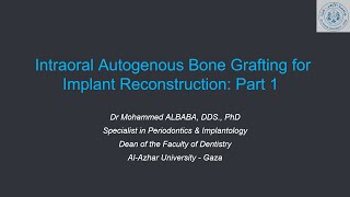 Intraoral Autogenous Bone Grafting for Implant Reconstruction Part 1 [upl. by Maggie773]