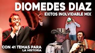 DIOMEDES DIAZ EXITOS INOLVIDABLE MIX 41 TEMAS [upl. by Arliene781]