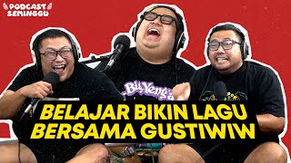 Podcast Seminggu episode Gustiwiw [upl. by Atterys]