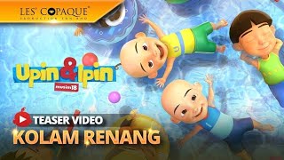 Upin amp Ipin Musim 18  Kolam Renang Full Episode [upl. by Yelats]