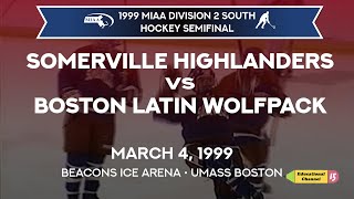 1999 MIAA D2 South Hockey Semifinals  Somerville vs Boston Latin 3499 [upl. by Olfe]