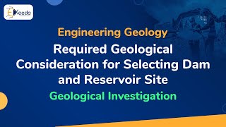 Required Geological Consideration for Selecting Dam and Reservoir Site  Geological Investigation [upl. by Ttebroc]