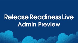 Admin Preview Winter 25 Release Readiness Live [upl. by Kolva]