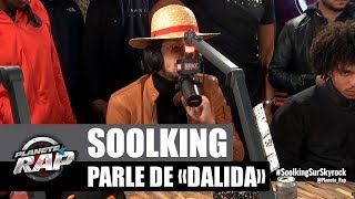 Soolking parle de quotDalidaquot PlanèteRap [upl. by Amand]