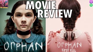 Orphan  Orphan First Kill  MOVIE REVIEW [upl. by Undine]