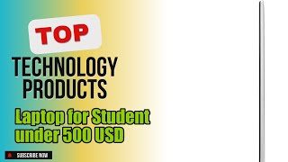 Top 5 Technology products about Laptop for Student under 500 USD Bestloved of All Time [upl. by Palila]