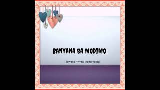 Banyana Ba Modimo  Instrumental UCCSA Hymn with Lyrics Children of God [upl. by Asena]