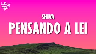 Shiva  Pensando a lei TestoLyrics [upl. by Cirre]